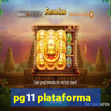 pg11 plataforma